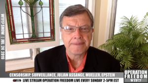 WTF?! - Censorship, Surveillance, Epstein, Mueller & Assange - July 24 2019