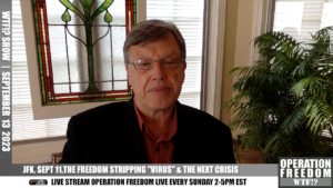 WTF?! - JFK, September 11, The Freedom Stripping Virus & The Next Crisis - Sep 13 2023